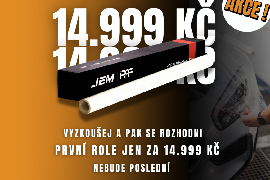 První rolka JEM PPF Transparentní fólie J5 za 14 999 Kč – nabídka pro nové zákazníky