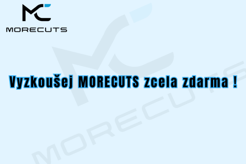 Vyzkoušejte MoreCuts zdarma!
